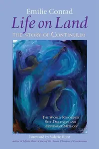 Life on Land - Emilie Conrad