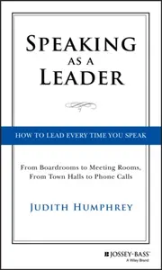 Speaking As a Leader - Judith Humphrey