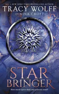 Star Bringer - Tracy Wolffová, Nina Croft
