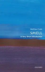 Smell - Professor Matthew Cobb