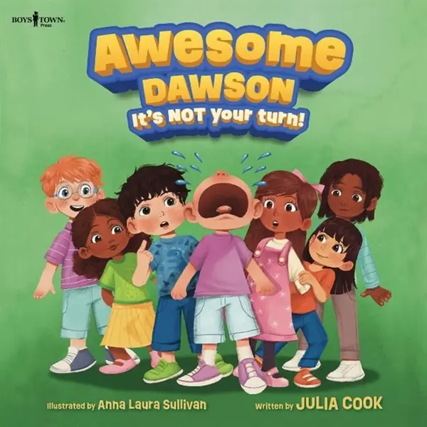 Awesome Dawson, It's Not Your Turn! - Julia Cook