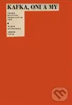 Kafka, oni a my - Marie Klimešová