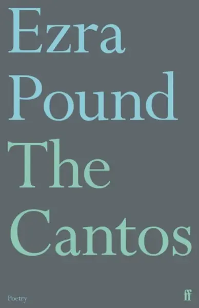 The Cantos - Ezra Pound
