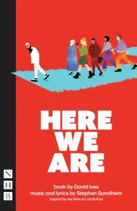 Here We Are - Stephen Sondheim, David Ives
