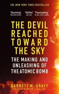 Devil Reached Toward the Sky - Garrett M. Graff