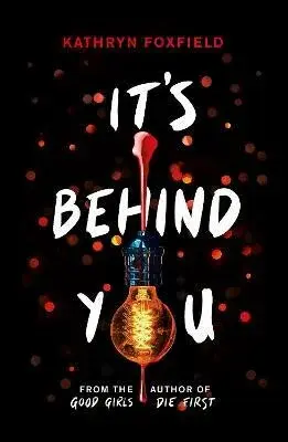 It´s Behind You - Kathryn Foxfield