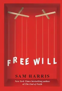 Free Will - Sam Harris