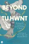 Beyond / Tu Hwnt - Anthology of Welsh Deaf and Disabled Writers