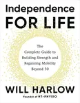 Independence for Life - Will Harlow