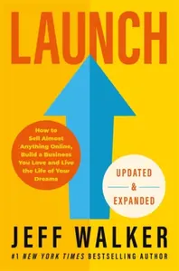Launch (Updated & Expanded Edition) - Jeff Walker