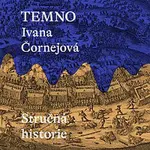 Miroslav Černý – Čornejová: Temno. Stručná historie CD-MP3