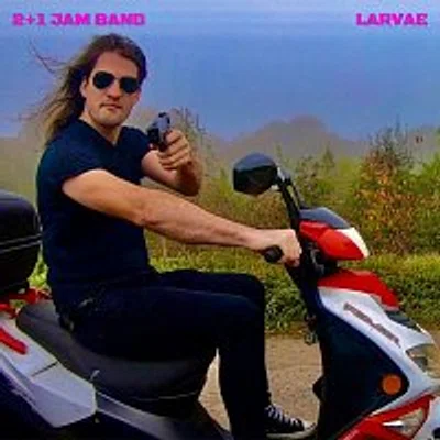 2+1 Jam band – Larvae