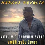 Marcus Revolta – Vítej v duchovním světě