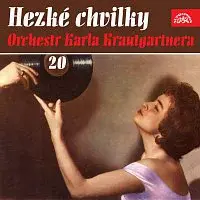 Karel Krautgartner se svým orchestrem – Hezké chvilky Orchestr Karla Krautgartnera 20