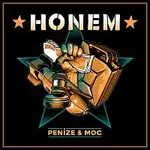 HONEM – Peníze & Moc