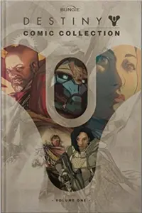 Destiny Comic Collection: Volume One - Bungie