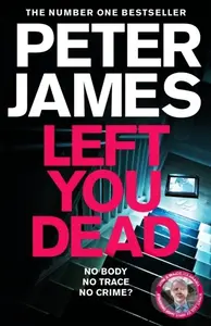 Left You Dead - Peter James,Left You Dead - Peter James