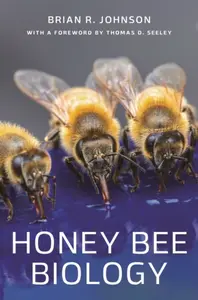 Honey Bee Biology - Brian R. Johnson