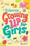 Growing Up for Girls - Felicity Brooks