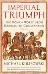 Imperial Triumph - Professor Michael Kulikowski
