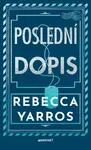 Poslední dopis - Rebecca Yarros