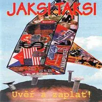 Jaksi Taksi – Uvěř a zaplať