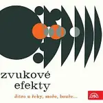 Zvukové efekty – Zvukové efekty 6. Jitro u řeky, moře, bouře,..