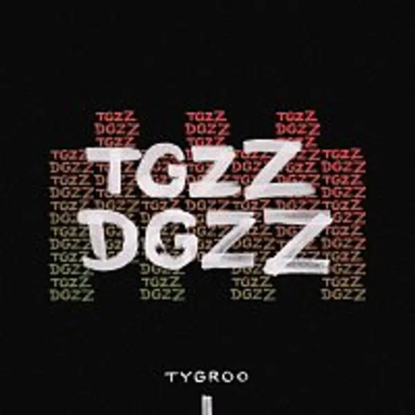 Tygroo – TgzZ DgzZ