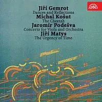 Vladimír Krátký – Gemrot: Tance a reflexe, Košut: Gepard, Podešva: Koncert pro violu a orchestr, Matys: Naléhavost času