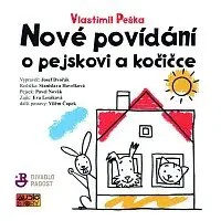 Různí interpreti – Peška: Nové povídání o pejskovi a kočičce