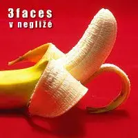 3faces – V negližé