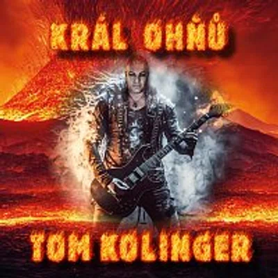 Tom Kolinger – Král ohňů