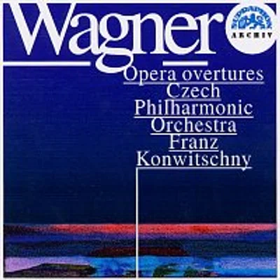 Česká filharmonie/Franz Konwitschny – Wagner: Operní předehry - Strauss: Eulenspiegel