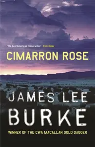 Cimarron Rose - James Lee Burke