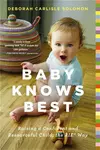 Baby Knows Best - Deborah Carlisle Solomon