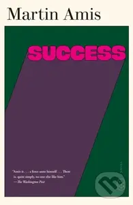 Success (A Novel) - Martin Amis