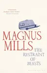 The Restraint of Beasts - Magnus Mills