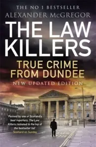 The Law Killers - Alexander McGregor