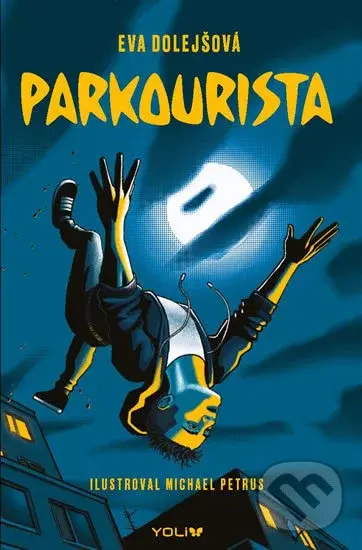 Parkourista - Eva Dolejšová