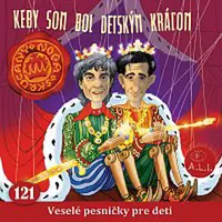 Miroslav Noga, Štefan Skrúcaný – Keby som bol detským kráľom