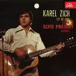 Karel Zich – Let Me Sing Some Elvis Presley Songs