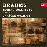 Janáčkovo kvarteto – Brahms: Smyčcové kvartety (komplet)