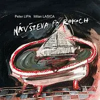 Peter Lipa – Návšteva po rokoch