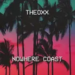 THE OXX – Nowhere Coast