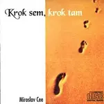 Miroslav Cee – Krok sem, krok tam