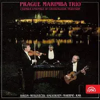 Pražské marimbové trio – Pražské marimbové trio / Rak, Haydn, Mysliveček, Halvorsen, Martinů