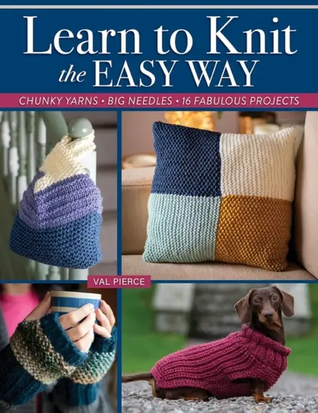 Learn to Knit the Easy Way - Val Pierce