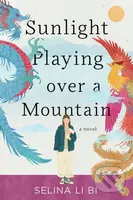 Sunlight Playing over a Mountain - Selina Li Bi - kniha z kategorie Pro děti