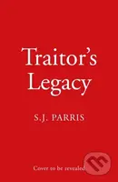 Traitor’s Legacy - S. J. Parris - kniha z kategorie Detektivky, thrillery a horory