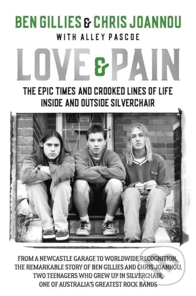 Love & Pain (The epic times and crooked lines of life inside and outside Silverchair) - kniha z kategorie Umění, design a architektura